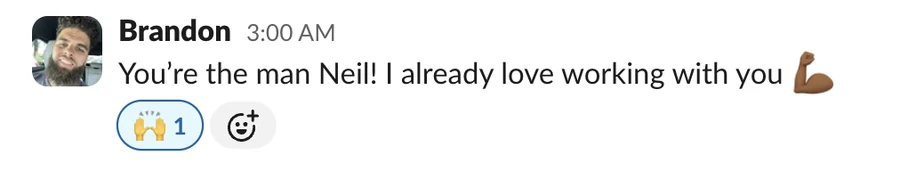 Client message from Brandon: "You are the man Neil! I already love working with you."